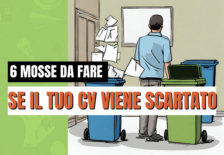 Il tuo CV viene scartato? 6 Strategie Essenziali per Farsi Selezionare